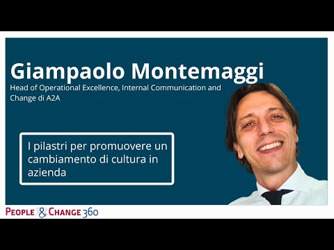 Giampaolo Montemaggi - I pilastri per promuovere un cambiamento di cultura in azienda