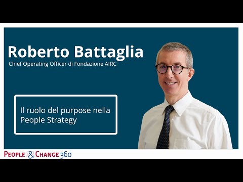 Roberto Battaglia - Il ruolo del purpose nella People Strategy